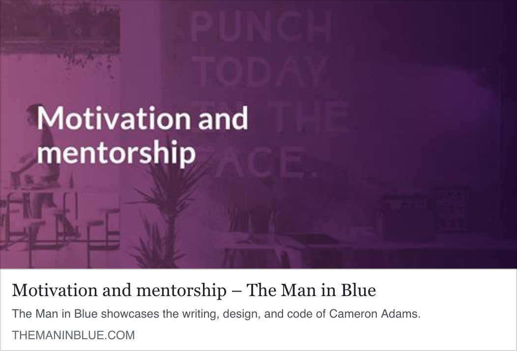 Motivation and mentorship